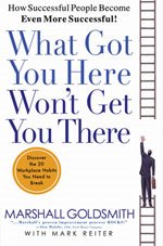 What Got You Here Won't Get You There Seminar